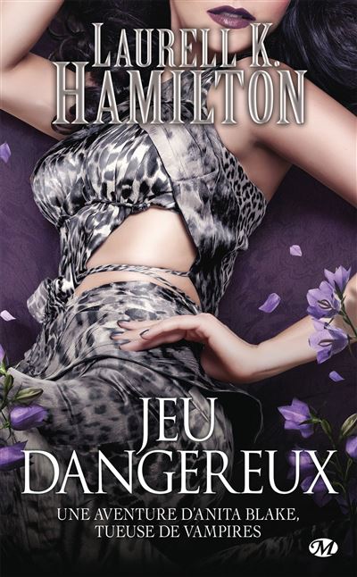 Anita Blake, T27 : Jeu dangereux - Laurell K. Hamilton - Milady - Poche - Roman