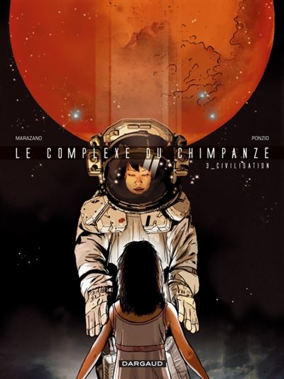 Le Complexe du chimpanzé - Tome 3 Civilisations