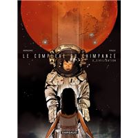 Le Complexe du chimpanzé - Tome 3 - Civilisations