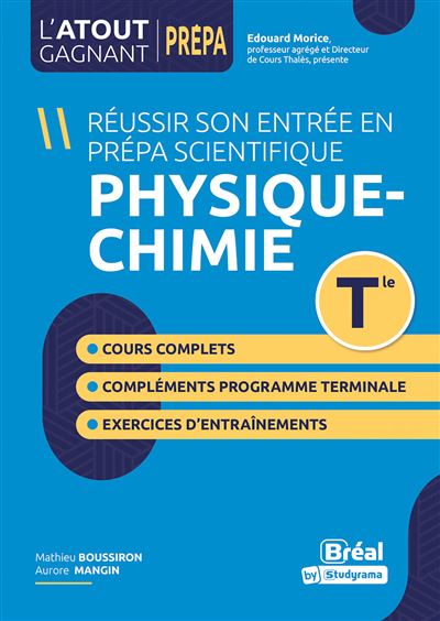 Réussir son entrée en prépa scientifique Physique Chimie Tle Conforme au nouveau programme - Mathieu Boussiron - Bréal - broché - Scolaire / Universitaire