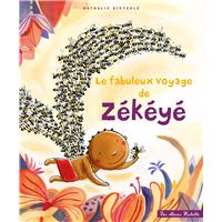 Le fabuleux voyage de Zékéyé