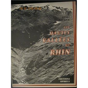 Les Hautes vallées du Rhin - étude de géographie régionale - 1