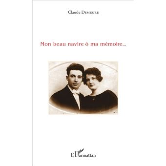 Mon beau navire ô ma mémoire... - 1