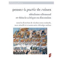 Penser à partir de ruines