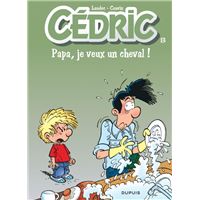 Cédric - Tome 13 - Papa, je veux un cheval ! (nouvelle maquette)