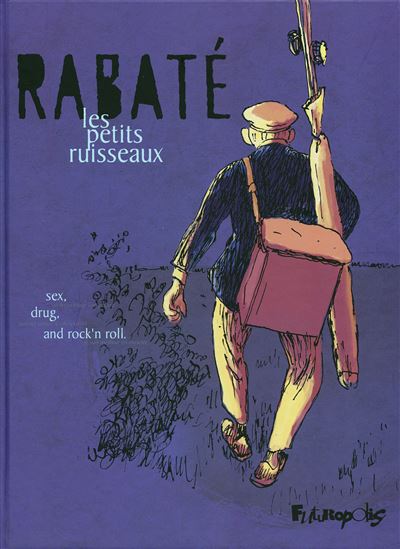 Les petits ruisseaux Prix Wolinski de la BD du Point 2006 - Pascal Rabaté - Futuropolis - broché - Bande dessinée