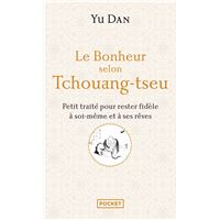 Le Bonheur selon Tchouang-tseu