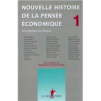 Nouvelle histoire de la pensée économique tome 1