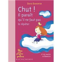 Chut ! Il parait qu'il ne faut pas le répéter