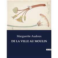 De la ville au moulin