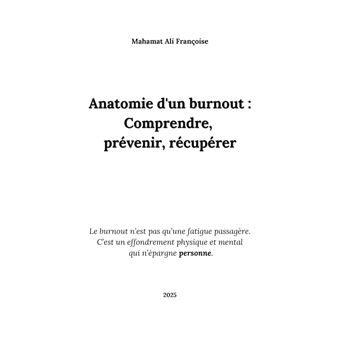 Anatomie d'un burnout : Comprendre, prévenir, récupérer
