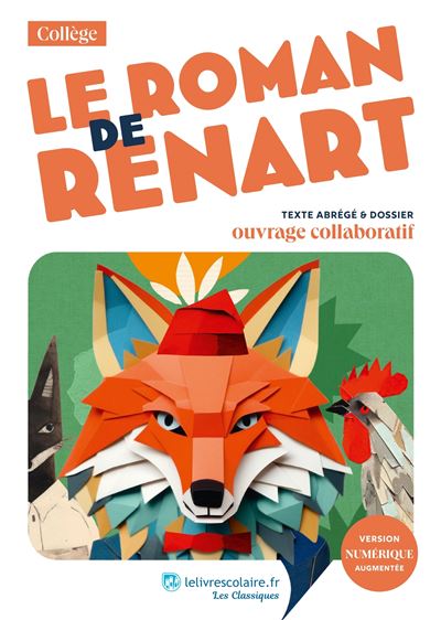 Le Roman de Renart - Madame Chaïnesse Bouchareb - Lelivrescolaire.fr - Poche - Scolaire / Universitaire