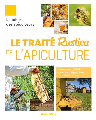 Anonyme - Le Traite Rustica De L'Apiculture
