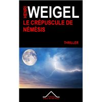 Le crépuscule de Némésis - La trilogie de Némésis III