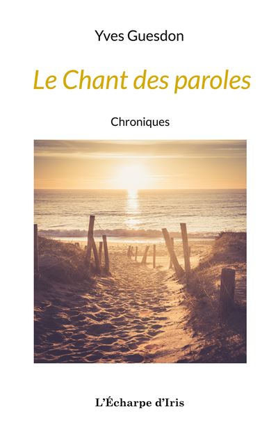 Le Chant des paroles - Yves Guesdon - broché
