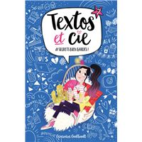 Textos et Cie - #Secrets bien gardés Tome 07 : Textos et Cie T07