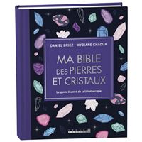 Mon manuel de lithothérapie - le pouvoir des pierres et des cristaux :  Murielle Toussaint - 2849391824 - Livres de Développement Personnel - Livres  de Bien-être