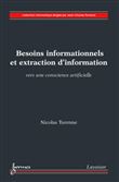 Besoins informationnels et extraction d'information. Vers une conscience artificielle