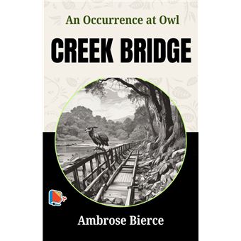 An Occurrence at Owl Creek Bridge - ebook (ePub) - Ambrose Bierce ...