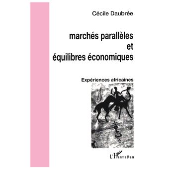 Marchés parallèles et équilibres économiques - 1