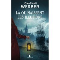 Là où naissent les illusions