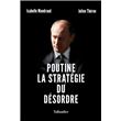 Poutine, la stratégie du désordre