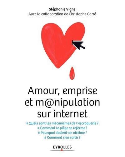 Amour, emprise et m@nipulation sur internet