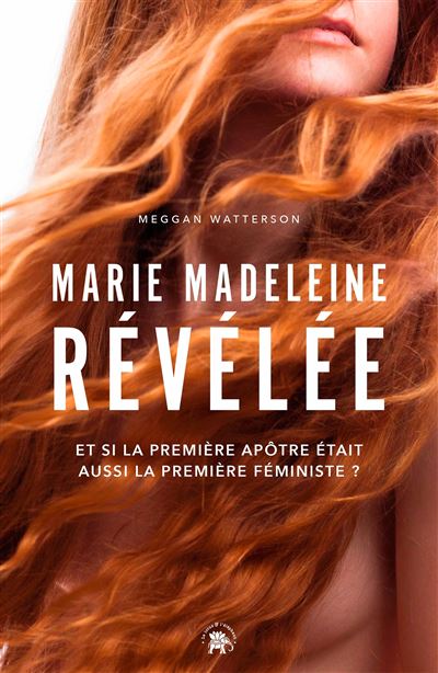 Marie Madeleine révélée - Meggan Watterson - broché