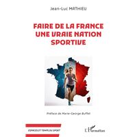 Faire de la France une vraie nation sportive