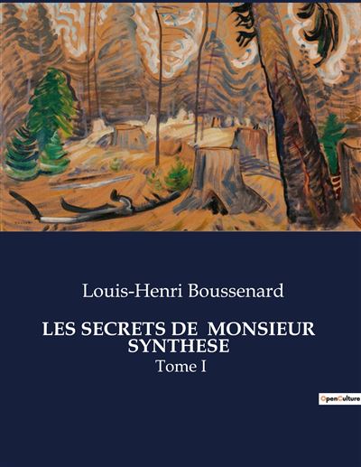 Les secrets de  monsieur  synthese