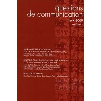 Questions de communication, n 16/2009. journalistes et sociologues. r etour sur des luttes pour  ecr - 1
