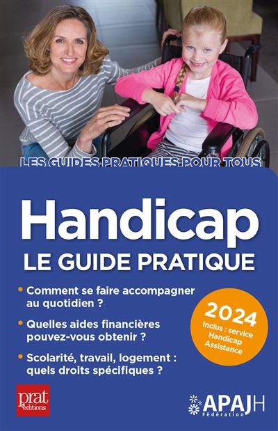 Handicap 2024 Le guide pratique - APAJH - Prat Eds - broche