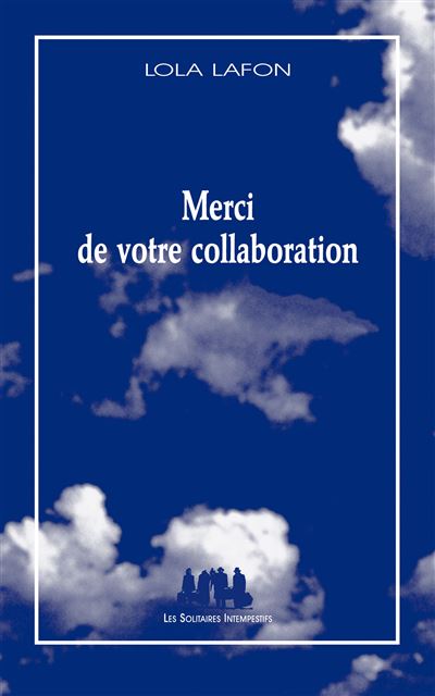 Merci de votre collaboration 2026 - Lola Lafon - Solitaires Intempestifs - broché - Théâtre
