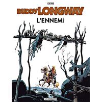 Buddy Longway - Tome 2 - L'ennemi