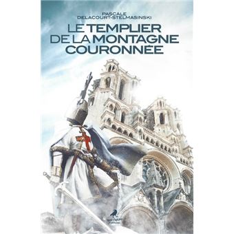 Le templier de la montagne couronnée - 1