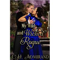 My Wild and Wicked Rogue
