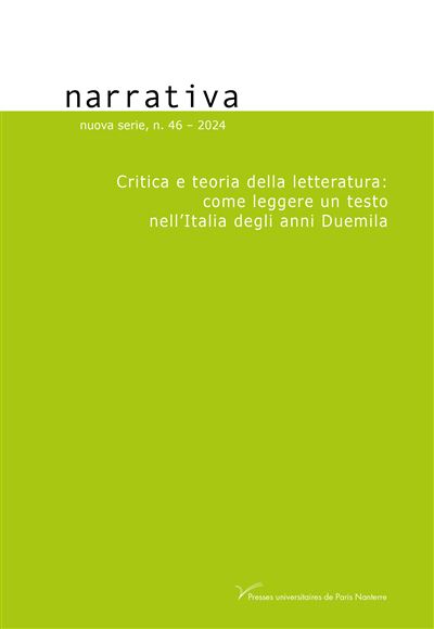Narrativa n°46 : Critica e teoria della letteratura: come leggere un testo nell'Italia degli anni Duemila - Chiara Mengozzi - Pu.paris Nanterre - broché - Revue