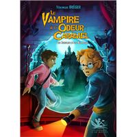 LE VAMPIRE à L'ODEUR CARAMEL