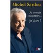 Je ne suis pas mort... je dors !