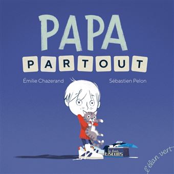 couverture de : Papa partout