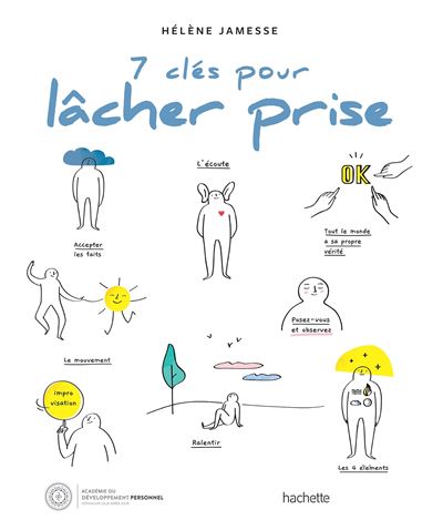 7 clés pour lâcher prise - Hélène Jamesse - broché