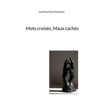 Mots croisés, Maux cachés - 1