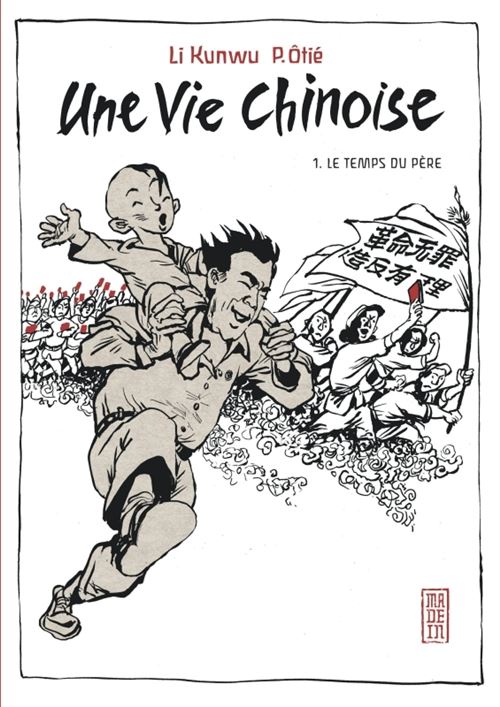 Une vie chinoise - Tome 1 - Philippe Ôtié - broché