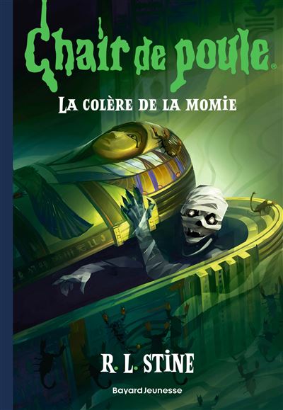 Chair de poule , Tome 17 La colère de la momie - R.L. Stine - Bayard Jeunesse - Poche - Roman junior
