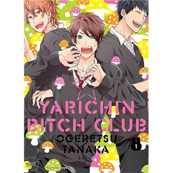 Yarichin Bitch Club - Yarichin Bitch Club, T01 - 1