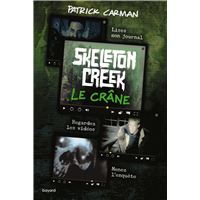 Skeleton Creek, Tome 03