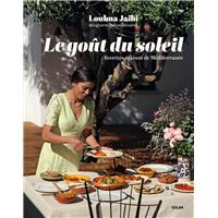 Le Goût du soleil - Recettes maison de Méditerranée