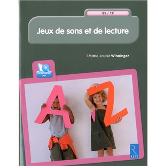 Jeux de sons et de lecture GS-GP + CD Cycle 2 GS-CP, avec un CD-Rom ...