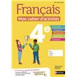 Français - Mon cahier d'activités 4e - Elève -2018