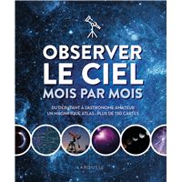Observer le ciel mois par mois